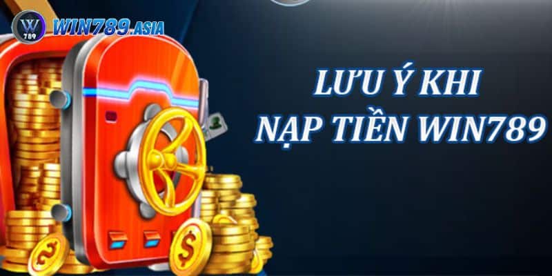 Một vài lưu ý khi rút tiền tại Win789